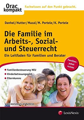 Die Familie im Arbeits-, Sozial und Steuerrecht Portele